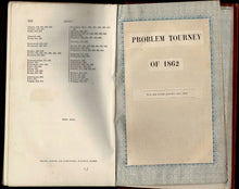 Load image into Gallery viewer, The Chess Congress of 1862. A Collection of the Games Played, and a Selection of the Problems Sent in for Competition, to which is prefixed An Account of the Proceedings and a Memoir of the British Chess Association