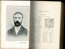 Load image into Gallery viewer, The Hastings Chess Tournament 1895, Containing the Authorised Account of the 230 Games Played Aug.-Sept. 1895 with Annotations . And Biographical Sketches of the Chess Masters