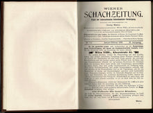 Load image into Gallery viewer, Wiener Schach-Zeitung. Organ fur das gesamte SchachlebenVolume IX (9)