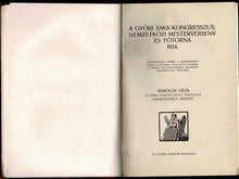 Load image into Gallery viewer, A Györi Sakk - Kongresszus, Nemzetközi mesterverseny és fötorna 1924