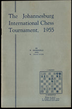 Load image into Gallery viewer, The Book of the Johannesburg International Chess Tournament, 1955