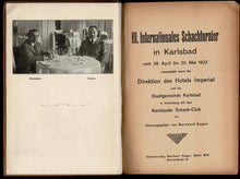 Load image into Gallery viewer, III Internationales Schachturnier in Karlsbad von 28 April bis 20 Mai 1923. veranstaltet durch die Direktion des Hotels Imperial und die Stadtgemeinde Karlsbad in Verbindung mit dem Karlsbader Schach-Club