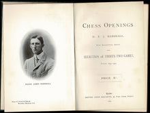 Load image into Gallery viewer, Chess Openings with Biographical Sketch and Section of Thirty Two Games Played in 1899-1904