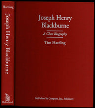 Load image into Gallery viewer, Joseph Henry Blackburne: A Chess Biography
