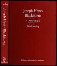 Load image into Gallery viewer, Joseph Henry Blackburne: A Chess Biography