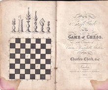 Load image into Gallery viewer, An Easy Guide to the Game of Chess with a Number of Games Remarkable Solutions