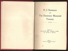 Load image into Gallery viewer, D J Densmore and the Densmore Memorial Tourney, 1918
