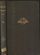 Load image into Gallery viewer, Chess Marches On!: A Vivid Record of Chess Activities in the Leading Centers of the World