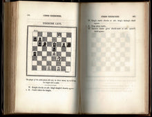 Load image into Gallery viewer, Practical Chess Exercises; intended as a Sequel to the Practical Chess Grammar; containing various Openings, Games and Situations with Instructions and Remarks of the Principal moves of Each Party