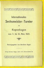 Load image into Gallery viewer, Internationales Sechsmeister - Turnier zu Kopenhagen vom 3. bis 14. März 1923