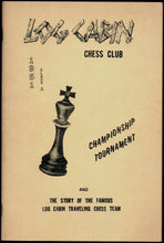 Load image into Gallery viewer, Log Cabin Chess Club Championship tournament, Class A, 1951 and the story of the famous Log Cabin traveling chess team