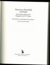 Load image into Gallery viewer, Neumann, Hirschfeld and Suhle: 19th Century Berlin Chess Biographies with 711 Games