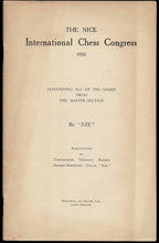Load image into Gallery viewer, The Nice International Chess Congress 1930. Containing all of the games from the master section