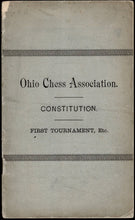 Load image into Gallery viewer, Ohio Chess Association. Constitution. First tournament, etc