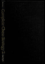 Load image into Gallery viewer, Complete Chess Strategy: First Principles of the Middle Game, Pawn-Play And The Centre , Play on the Wings