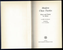 Load image into Gallery viewer, Modern Chess Tactics: Pieces and Pawns in Action and Attack And Defence in Action