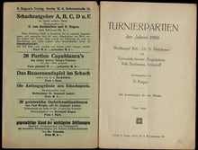 Load image into Gallery viewer, Turnierpartien des Jahres 1919. Wettkampf Reti - Dr S Tartakower und Viermeisterturnier: Bogoljubow, Reit, Spielmann, Selesnieff