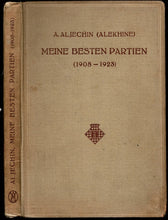 Load image into Gallery viewer, Meine besten Partien 1908-1923; Auf Dem Wege Zur Weltmeisterschaft (1923-1927)