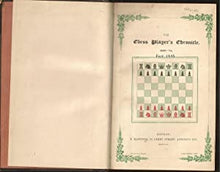 Load image into Gallery viewer, The Chess Player's Chronicle Volume VI (6)