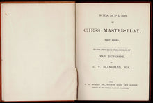 Load image into Gallery viewer, Examples of Chess Master-Play: First, Second and Third Series