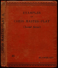 Load image into Gallery viewer, Examples of Chess Master-Play: First, Second and Third Series