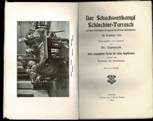 Load image into Gallery viewer, Der Schachwettkampf Schlechter - Tarrasch auf dem Jubiläum - Kongress des Kölner Schachklubs im Sommer 1911