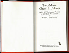 Load image into Gallery viewer, Two-Move Chess Problem; being 257 orthodox Twoers by 108 Problemists