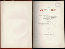 Load image into Gallery viewer, The Chess Digest; Containing the Opening Moves of Over Fifteen thousand Games ... 1850-1902