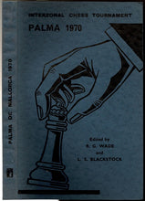 Load image into Gallery viewer, Interzonal Chess Tournament, Palma de Mallorca 1970