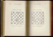 Load image into Gallery viewer, English Chess Problems; containing in Parts I & II a selection fo the Best Problems by English composers, living and lately deceased; and, in Part II, a set specially composed for this work and not hitherto published