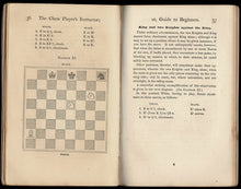 Load image into Gallery viewer, The Chess Player's Instructor; or, Guide to Beginners Containing all the Information Necessary of the Game