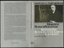 Load image into Gallery viewer, Moderne Schachstrategie Ossip S. Bernsteins Schach- Und Lebenslaufbahn
