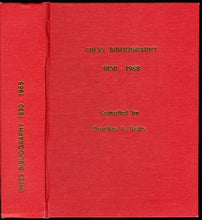Load image into Gallery viewer, Chess: An Annotated Bibliography of Works Published, 1850-1968