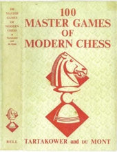 Load image into Gallery viewer, 100 Master Games of Modern Chess