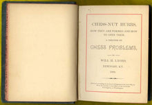Load image into Gallery viewer, Chess-Nut Burrs, How They Are Formed and How to Open Them. A Treatise on Chess Problems