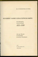 Load image into Gallery viewer, Hundert Jahre Schachzweikämpfe. Die bedeutendsten Schachzweikämpfe 1851 - 1950. Mit einer Übersicht der Spielerfolge der grössten Schachmeister.