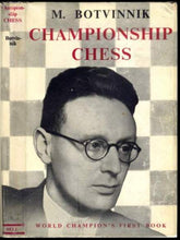 Load image into Gallery viewer, Championship Chess. Match Tournament for the Absolute Chess Championship of the U.S.S.R. Leningrad-Moscow 1941, Complete Text of Games with Detailed Notes and an Introduction