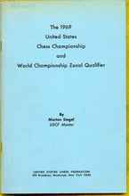 Load image into Gallery viewer, The 1969 United States Chess Championship and World Championship Zonal Qualifier