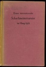 Load image into Gallery viewer, Erstes Internationales Schachmiesterturnier im Haag vom 25. October bis 5. November 1921