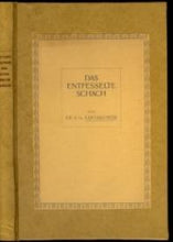 Load image into Gallery viewer, Das Entfesselte Schach: Ein unsystematisches Lehrbuch der Mittelspielstrategie, zugleich Sammlung und Erläuterung der im Geza Maroczy - Jubiläums-Turnier zu Debrecen 1925 gespielten Meisterpartien