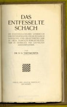 Load image into Gallery viewer, Das Entfesselte Schach: Ein unsystematisches Lehrbuch der Mittelspielstrategie, zugleich Sammlung und Erläuterung der im Geza Maroczy - Jubiläums-Turnier zu Debrecen 1925 gespielten Meisterpartien