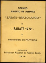 Load image into Gallery viewer, Ajedrez Primer Torneo Abierto "Zarate - Brazo Largo"Zarate 1972