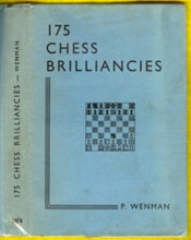 Load image into Gallery viewer, One Hundred and Seventy Five (175) Chess Brilliancies