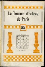 Load image into Gallery viewer, Le Tournoi de Echecs de Paris 1925