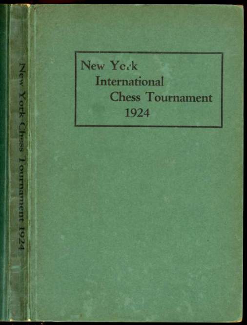 The book of the New York international chess tournament, 1924