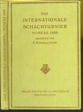 Load image into Gallery viewer, Das Internationale Schachturnier Moskau 1925