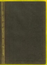 Load image into Gallery viewer, American Chess Bulletin Volume 24