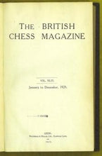 Load image into Gallery viewer, The British Chess Magazine Volume XLIX (49)
