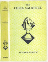 Load image into Gallery viewer, The Chess Sacrifice: Techinque, Art and Risk in Sacrificial Chess