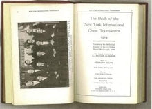 Load image into Gallery viewer, The Book of the New York International Chess Tournament 1924, Containing the Authorized Account of the 110 Games Played March-April 1924
